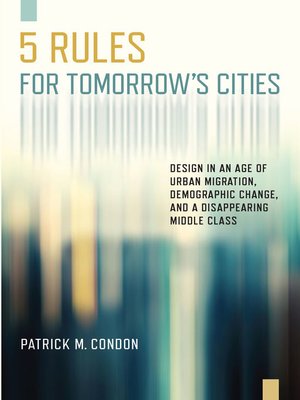 cover image of Five Rules for Tomorrow's Cities